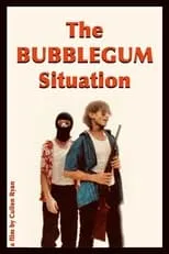 Poster de la película The BUBBLEGUM Situation - Películas hoy en TV