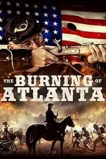 Poster de la película The Burning of Atlanta - Películas hoy en TV