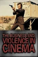 Película The Business End: Violence in Cinema