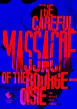 Portada de The Careful Massacre of the Bourgeoisie