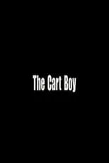 Póster de la película The Cart Boy