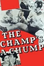 Sonny Lamont es  en The Champ's a Chump