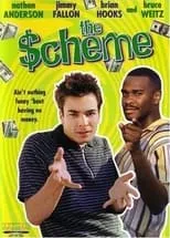 Poster de la película The $cheme - Películas hoy en TV