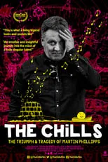 Película The Chills: The Triumph and Tragedy of Martin Phillipps