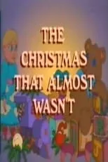 Mark Dobson es (voice) en The Christmas That Almost Wasn't