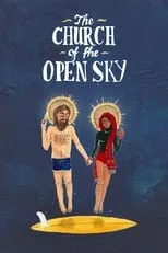 Película The Church of the Open Sky