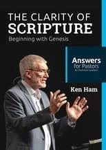 Ken Ham es Self en The Clarity of Scripture