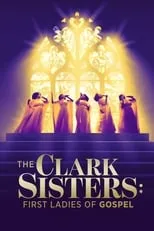 Poster de The Clark Sisters: First Ladies of Gospel