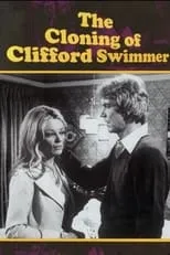 Sharon Farrell interpreta a  en The Cloning of Clifford Swimmer