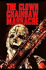 Colby Coash interpreta a Cop en The Clown Chainsaw Massacre