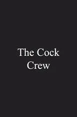 Película The Cock Crew