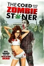 Poster de The Coed and the Zombie Stoner