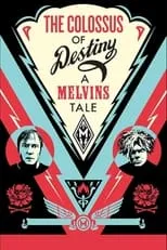 Dale Crover interpreta a Himself en The Colossus of Destiny: A Melvins Tale