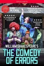 Película The Comedy of Errors - Live at Shakespeare's Globe