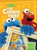 Póster de la película The Cookie Thief: A Sesame Street Special