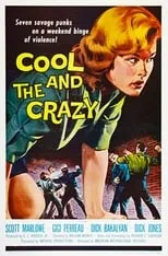 Película The Cool and the Crazy