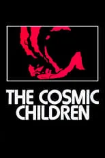 Película The Cosmic Children