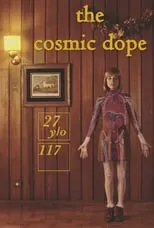 Película The Cosmic Dope - A Plant Experience