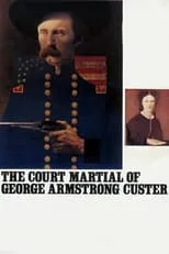 James Olson interpreta a Gen. George Armstrong Custer en The Court-Martial of George Armstrong Custer