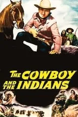 Poster de la película The Cowboy and the Indians - Películas hoy en TV