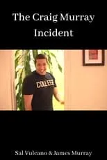 Sal Vulcano interpreta a Sal Vulcano en The Craig Murray Incident