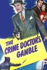 Roger Dann es Henri Jardin en The Crime Doctor's Gamble