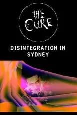 Poster de The Cure - Disintegration In Sydney