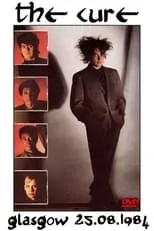 Película The Cure ‎– Live In Glasgow