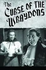 Andrew Laurence es George Heeningham en The Curse of the Wraydons