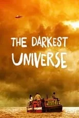 Película The Darkest Universe