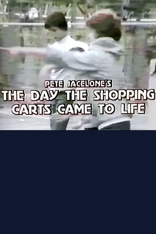 Póster de The Day the Shopping Carts Came to Life