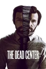 Brandon Hirsch interpreta a Dr. Roberts en The Dead Center