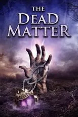 Poster de la película The Dead Matter - Películas hoy en TV