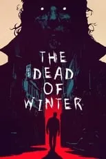 Christina Cole es Chloe en The Dead of Winter