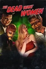 Película The Dead Want Women