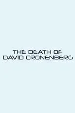 Portada de The Death of David Cronenberg