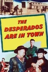 Kelly Thordsen interpreta a Big Tobe Lapman en The Desperados Are in Town