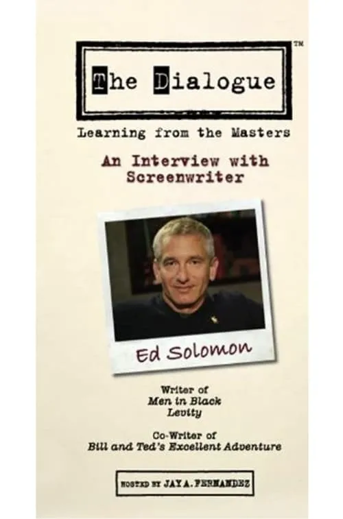 Póster de la película The Dialogue: An Interview with Screenwriter Ed Solomon