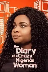 Poster de The Diary of A Crazy Nigerian Woman