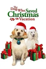 Poster de The Dog Who Saved Christmas Vacation