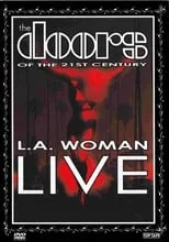 Poster de The Doors Of The 21st Century - LA Woman Live