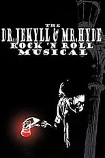 Alan Bernhoft es  en The Dr. Jekyll & Mr. Hyde Rock 'n Roll Musical