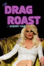 Sherry Vine interpreta a Self en The Drag Roast of Sherry Vine