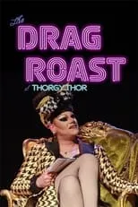 Película The Drag Roast of Thorgy Thor