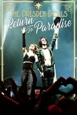 Poster de la película The Dresden Dolls: Return to Paradise - Películas hoy en TV