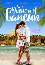 Poster de The Duchess of Cancun