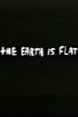 Película The Earth Is Flat