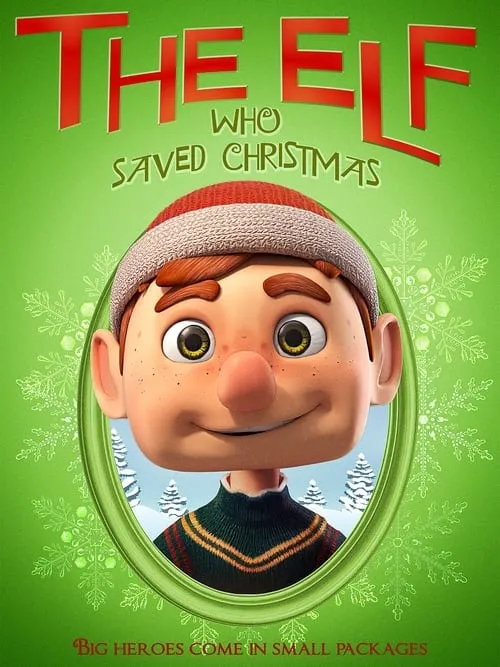 Poster de la película The Elf Who Saved Christmas - Películas hoy en TV