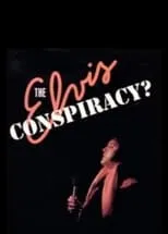 Película The Elvis Conspiracy