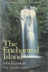 Portada de The Enchanted Island Madagascar: The Living Edens